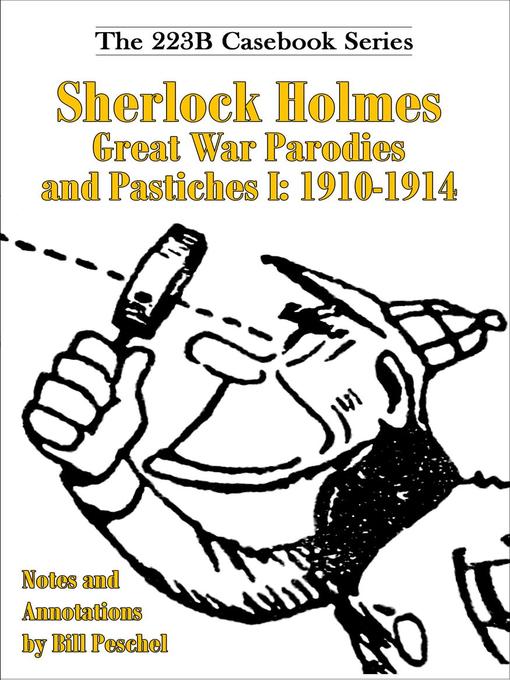 Title details for Sherlock Holmes Great War Parodies and Pastiches I by Bill Peschel - Available
